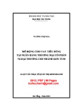 Luận văn Thạc sĩ Quản trị kinh doanh: Mở rộng cho vay tiêu dùng tại Ngân hàng thương mại cổ phần ngoại thương chi nhánh Kon Tum