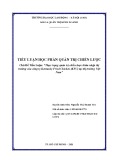 Tiểu luận Quản trị chiến lược: Thực trạng quản trị chiến lược thâm nhập thị trường của công ty Kentucky Fried Chicken (KFC) tại thị trường Việt Nam