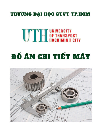 Đồ án Chi tiết máy: Thiết kế trạm dẫn động băng tải