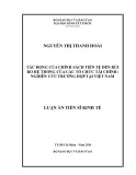Luận án Tiến sĩ Kinh tế: Tác động của chính sách tiền tệ đến rủi ro hệ thống của các tổ chức tài chính: Nghiên cứu trường hợp tại Việt Nam