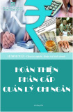 Luận văn Thạc sĩ Quản trị kinh doanh: Hoàn thiện phân cấp quản lý chi ngân sách tỉnh Quảng Nam