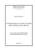 Luận văn Thạc sĩ Quản trị kinh doanh: Tuyển dụng nhân lực tại Công ty cổ phần cổ phần Dịch vụ đường cao tốc Việt Nam