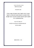 Luận văn Thạc sĩ Quản trị kinh doanh: Công nghệ số trong phát triển chất lượng dịch vụ chăm sóc khách hàng tại khu công nghiệp Việt Nam Singapore trường hợp nghiên cứu tại bình dương