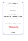 Luận văn Thạc sĩ Tài chính ngân hàng: Quản trị rủi ro tín dụng tại Ngân hàng TMCP Công thương Việt Nam chi nhánh Phú Thọ