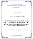 Khóa luận tốt nghiệp: Bước đầu hình thành kỹ năng tạo lập văn bản đa phương thức bằng megastory cho học sinh trung học phổ thông