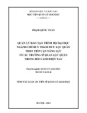 Tóm tắt Luận án Tiến sĩ Quản lý giáo dục: Quản lý đào tạo trình độ đại học ngành Chỉ huy Tham mưu Lục quân theo tiếp cận năng lực ở các Trường Sĩ quan Lục quân trong bối cảnh hiện nay