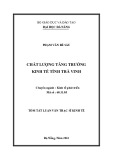Tóm tắt luận văn Thạc sĩ Kinh tế: Chất lượng kinh tế của tỉnh Trà Vinh