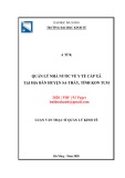 Luận văn Thạc sĩ Quản lý kinh tế: Quản lý nhà nước về y tế cấp xã tại địa bàn huyện Sa Thầy, tỉnh Kon Tum