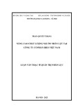 Luận văn Thạc sĩ Quản trị nhân lực: Nâng cao chất lượng nguồn nhân lực tại Công ty Cổ phần Ires Việt Nam