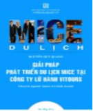 Luận văn Thạc sĩ Quản trị kinh doanh: Giải pháp phát triển du lịch MICE tại Công ty lữ hành Vitours