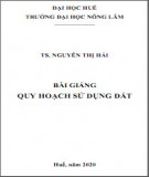 Bài giảng Quy hoạch sử dụng đất: Phần 2 - TS. Nguyễn Thị Hải