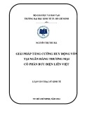 Luận văn Thạc sĩ Tài chính ngân hàng: Giải pháp tăng cường huy động vốn tại Ngân hàng thương mại cổ phần Bưu điện Liên Việt