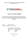 Luận văn tốt nghiệp Kinh tế xây dựng: Quản lý chất lượng thi công xây dựng dự án - Lô 1-17 khu đô thị mới Thủ Thiêm, thành phố Thủ Đức, TP.HCM