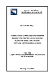 Tóm tắt luận văn Thạc sĩ Tài chính ngân hàng: Nghiên cứu hoàn thiện dịch vụ Internet banking của khách hàng cá nhân tại Ngân hàng TMCP Công thương Việt Nam – Chi nhánh bắc Đà Nẵng