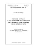 Luận văn Thạc sĩ Luật Hiến pháp và Luật Hành chính: Thực hiện pháp luật về giải quyết khiếu nại hành chính trên địa bàn huyện Bình Chánh, Thành phố Hồ Chí Minh