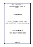 Luận án Tiến sĩ Quản lý kinh tế: Các yếu tố ảnh hưởng tới ý định nghỉ việc của nhân sự ngành khách sạn