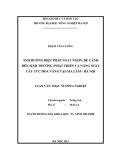 Luận văn Thạc sĩ Nông nghiệp: Ảnh hưởng biện pháp ngắt ngọn, đè cành đến sinh trưởng, phát triển và năng suất cây cúc hoa vàng tại Gia Lâm - Hà Nội