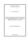 Đề án Thạc sĩ Tốt nghiệp: Quản lý thu thuế giá trị gia tăng đối với các doanh nghiệp nhỏ và vừa tại Chi cục Thuế khu vực Sông Công - Đại Từ
