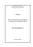 Đề án tốt nghiệp Thạc sĩ Quản lý Kinh tế: Quản lý vốn nhà nước tại Công ty cổ phần Nước sạch Quảng Ninh
