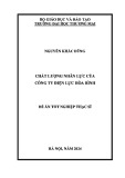 Đề án Tốt nghiệp Thạc sĩ: Chất lượng nhân lực của Công ty điện lực Hòa Bình