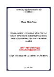 Luận văn Thạc sĩ Tài chính ngân hàng: Nâng cao chất lượng hoạt động cho vay khách hàng doanh nghiệp tại Ngân hàng TMCP Ngoại thương Việt Nam - Chi nhánh Ba Đình