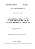 Tóm tắt Luận văn Thạc sĩ Quản lý công: Quản lý nhà nước đối với các văn phòng công chứng trên địa bàn thành phố Hà Nội