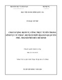 Tóm tắt Luận văn Thạc sĩ Quản lý công: Chất lượng dịch vụ công trực tuyến trong lĩnh vực Tư pháp - Hộ tịch trên địa bàn quận Tân Phú, Thành phố Hồ Chí Minh