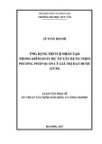 Luận văn Thạc sĩ Kỹ thật xây dựng dân dụng và công nghiệp: Ứng dụng trí tuệ nhân tạo trong kiểm soát dự án xây dựng theo phương pháp quản lý giá trị đạt được (EVM)
