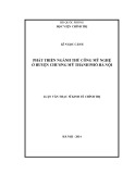Luận văn Thạc sĩ Kinh tế chính trị: Phát triển ngành thủ công mỹ nghệ ở huyện Chương Mỹ thành phố Hà Nội