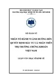 Luận văn Thạc sĩ Kinh tế: Nhân tố hành vi ảnh hưởng đến quyết định đầu tư cá nhân trên thị trường chứng khoán Việt Nam