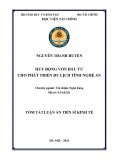 Tóm tắt Luận án Tiến sĩ Kinh tế: Huy động vốn đầu tư cho phát triển du lịch tỉnh Nghệ An