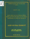Luận văn Thạc sĩ Kinh doanh và quản lý: Hoàn thiện quản lý phòng chống buôn lậu hàng hóa qua các cửa khẩu đường bộ của Tổng cục Hải quan