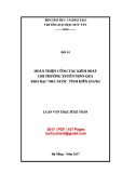 Luận văn Thạc sĩ Kế toán: Hoàn thiện công tác kiểm soát chi thường xuyên NSNN qua Kho bạc nhà nước Tỉnh Kiên Giang