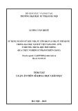 Tóm tắt Luận án Tiến sĩ Khoa học giáo dục: Sử dụng nguồn sử liệu nhà tù Côn Đảo và nhà tù Phú Quốc trong dạy học lịch sử Việt Nam (1930 - 1975) ở trường THPT (Qua thực nghiệm sư phạm ở Kiên Giang)
