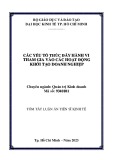 Tóm tắt Luận án Tiến sĩ Kinh tế: Các yếu tố thúc đẩy hành vi tham gia vào các hoạt động khởi tạo doanh nghiệp