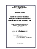 Luận án Tiến sĩ Kinh tế: Nghiên cứu các nhân tố tác động đến sự phát triển hoạt động logistics trong ngành khai thác dầu khí Việt Nam