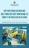 Luận văn Thạc sĩ Quản trị kinh doanh: Giải pháp nâng cao hiệu quả sản xuất kinh doanh Công ty cổ phần Cao su Đà Nẵng