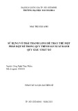 Tóm tắt Luận án Tiến sĩ Công nghệ thực phẩm: Sử dụng vỏ trái thanh long để thay thế một phần bột mì trong quy trình sản xuất bánh quy giàu chất xơ