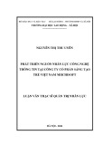 Luận văn Thạc sĩ Quản trị nhân lực: Phát triển nguồn nhân lực công nghệ thông tin tại Công ty cổ phần Sáng tạo trẻ Việt Nam Miichisoft
