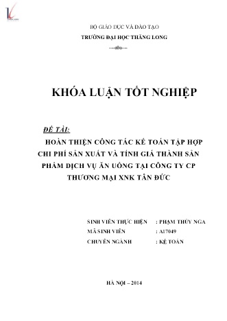 Khóa luận Hoàn thiện công tác kế toán tập hợp chi phí sản xuất và tính giá thành sản phẩm dịch vụ ăn uống tại Công ty Cổ phần Thương mại XNK Tân Đức
