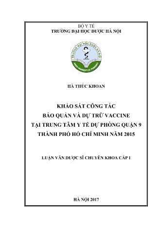 Luận văn Khảo sát công tác bảo quản và dự trữ vaccine tại Trung tâm y tế dự phòng Quận 9 Thành phố Hồ Chí Minh năm 2015