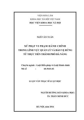 Luận văn Xử phạt vi phạm hành chính trong lĩnh vực quản lý và bảo vệ rừng từ thực tiễn Thành phố Đà Nẵng