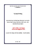 Luận văn Thạc sĩ Tài chính ngân hàng: Giải pháp hạn chế rủi ro tín dụng tại Ngân hàng TMCP Ngoại thương Việt Nam - Chi nhánh Sở giao dịch