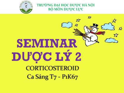 Bài thuyết trình Dược lý 2: Corticosteroid