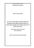 Tóm tắt Luận án Tiến sĩ Quản trị Kinh doanh: Các yếu tố ảnh hưởng tới quyết định mua sản phẩm thân thiện với môi trường của khách hàng - Nghiên cứu trường hợp xe ô tô điện tại Việt Nam