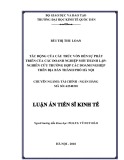 Luận án Tiến sĩ Kinh tế: Tác động của cấu trúc vốn đến sự phát triển của các doanh nghiệp mới thành lập: Nghiên cứu trường hợp các doanh nghiệp trên địa bàn thành phố Hà Nội
