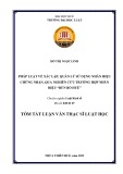 Tóm tắt Luận văn Thạc sĩ Luật học: Pháp luật về xác lập, quản lý sử dụng nhãn hiệu chứng nhận, qua nghiên cứu trường hợp nhãn hiệu Bún bò Huế