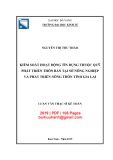 Luận văn Thạc sĩ Tài chính ngân hàng: Kiểm soát hoạt động tín dụng thuộc Quỹ phát triển thôn bản tại Sở Nông nghiệp và Phát triển Nông thôn tỉnh Gia Lai