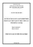 Tóm tắt Luận án Tiến sĩ Luật học: Quyền sử dụng đất lâm nghiệp theo pháp luật Việt Nam từ thực tiễn các tỉnh Đông Nam Bộ