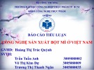 Báo cáo tiểu luận Công nghệ sản xuất bột mì ở Việt Nam